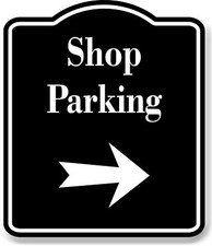 Shop Parking Right Arrow BLACK Aluminum Composite Sign