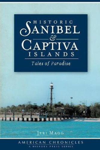 Thumbnail - Historic Sanibel & Captiva Islands : Tales Of Paradise (american