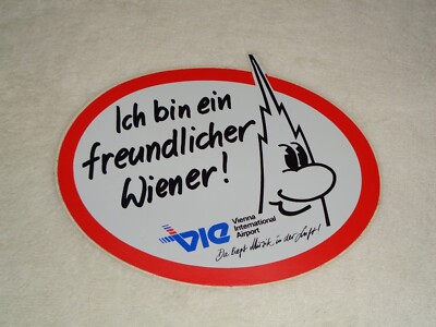 Ich Bin Ein Freundlicher Wiener Vienna International Airport Austria Sticker