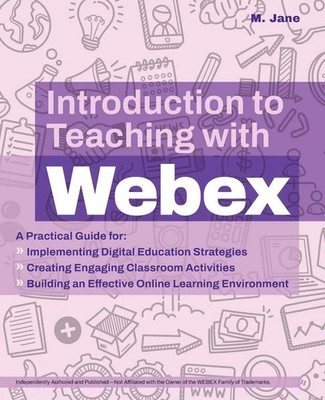 M. Jane | Introduction to Teaching with Webex | Taschenbuch | Englisch (2025)