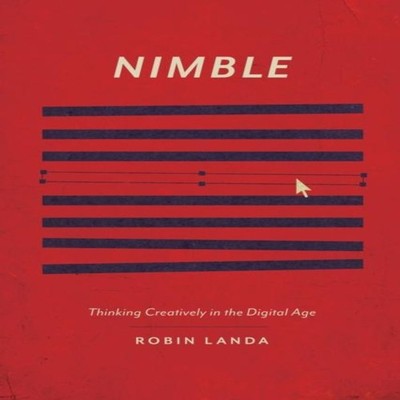 Nimble Thinking Creatively in the Digital Age Robin Landa Paperba