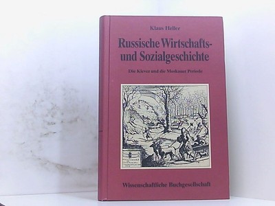 Russische Wirtschafts- und Sozialgeschichte: Die Kiever und die Moskauer Periode