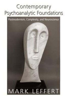 Contemporary Psychoanalytic Foundations: Postmodernism, Complexity, and: Used