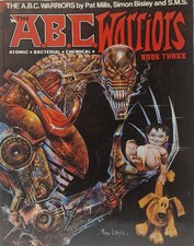 The A.B.C. Warriors Book Three Pat Mills, Simon Bisley, And S.M.S.