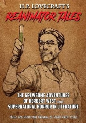 H P Lovercraft Steven Philip Jones H.P. Lovecraft's Reanimator Tales (Paperback)