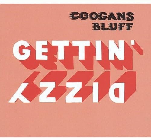 Coogans Bluff Gettin Dizzy (CD)