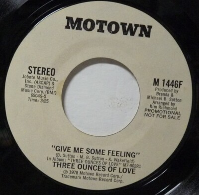NM PROMO  Three Ounces Of Love ''Give Me Some Feeling'' 45-RPM FROM 1978 1ST PRESS