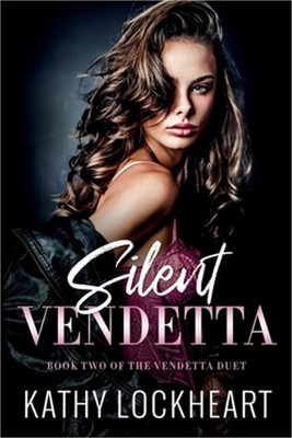 Silent Vendetta: A Dark Revenge Romance (Paperback or Softback)