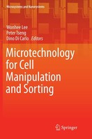 Microtechnology For Cell Manipulation And Sorting Wonhee Lee
