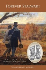 FOREVER STALWART: THE JOURNEY OF THREE PIONEER FAMILIES: By Susan Billings VG