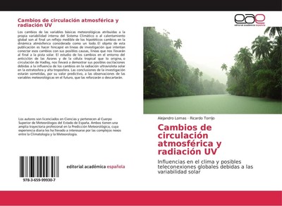 Cambios de circulación atmosférica y radiación UV Alejandro Lomas