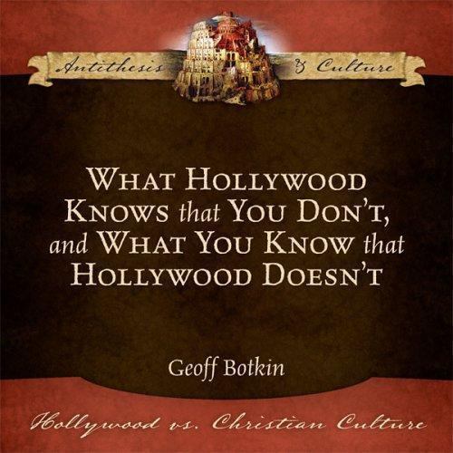 What Hollywood Knows that You Don’t, and What You Know that Hollywood