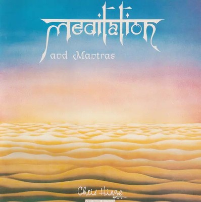 Meditation And Mantras, Chris Hinze