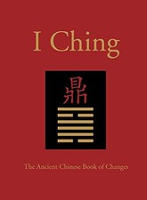 THE I CHING: THE ANCIENT CHINESE BOOK OF CHANGES (CHINESE By Neil Powell VG