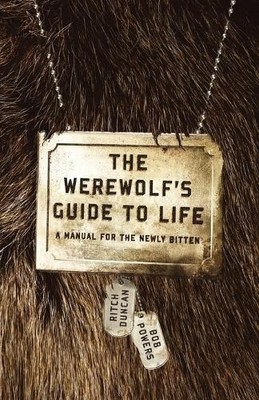 Bob Powers Ritch Duncan The Werewolf's Guide To Life (Taschenbuch)