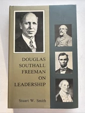 Douglas Southall Freeman on Leadership by James B. Stockdale (1993, Hardcover)