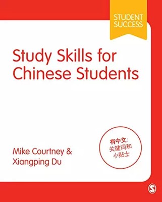 Study Skills for Chinese Students (Student Success), Mike Courtney et  Xiangping