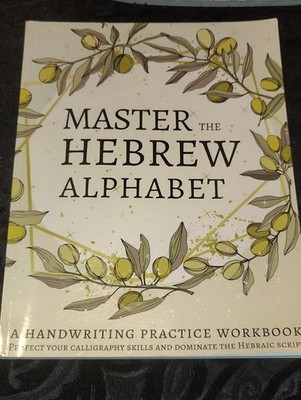 Master Hebrew Alphabet A Handwriting Practice Workbook