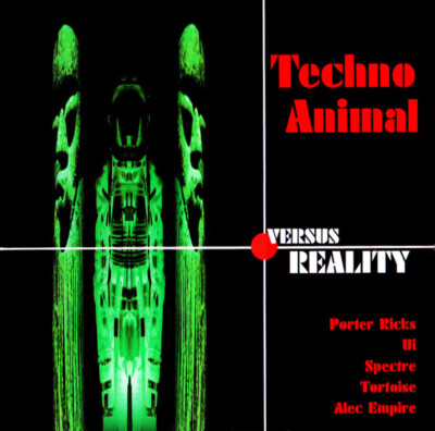 Techno Animal - Versus Reality (CD)