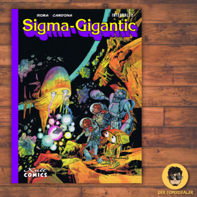 Sigma-Gigantic 2 / Kult Comics  / José Cardona / Comic / Science Fiction / NEU