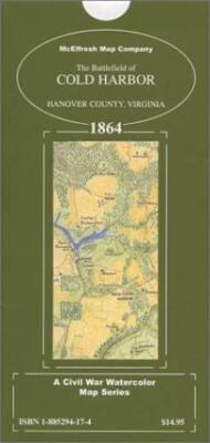 The Battlefield of Cold Harbor, Hanover County, Virginia, 1864 - Map - GOOD