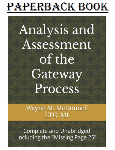 Analysis and Assessment of the Gateway Process: Complete and Unabridged ...