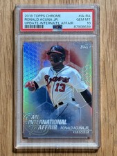 2018 Topps Chrome Update - An International Affair Ronald Acuña Jr. PSA 10