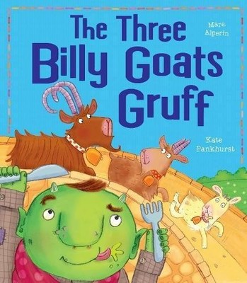 The Three Billy Goats Gruff (My First Fairy Tales) - Alperin, Mara