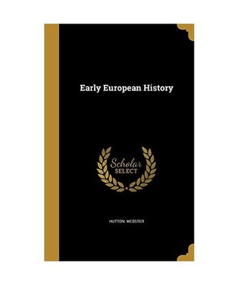 EARLY EUROPEAN HIST, Hutton Webster