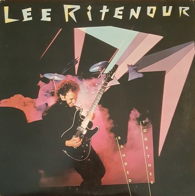 Lee Ritenour - Banded Together - Used Vinyl Record - K34z