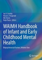 Waimh Handbook Of Infant And Early Childhood Mental Health Joy D. Osofsky