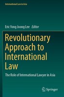 Eric Yong Joong Lee | Revolutionary Approach To International Law | Taschenbuch