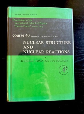 Nuclear Structure and Nuclear Reactions Hardcover 1969 Enrico Fermi