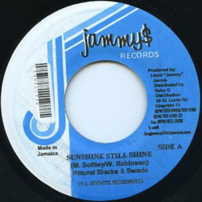 Natural Black & Swade / Singer J Sunshine Still Shine / Its Over Jammys Rec