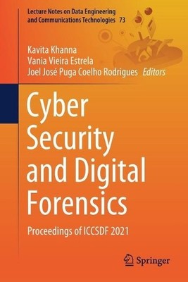 Cyber Security and Digital Forensics - 9789811639609