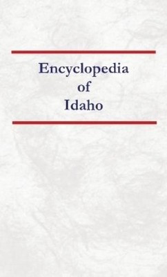Nancy Capace Encyclopedia of Idaho (Paperback) (UK IMPORT)