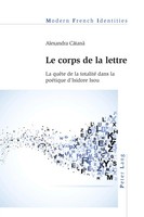 Le Corps De La Lettre | La QuêTe De La Totalité Dans La PoéTique D'isidore Isou
