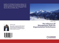 The Influence Of Management Style On Organizational Performance Willimina Netia