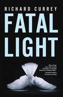 Richard Currey | Fatal Light | Taschenbuch | Englisch (2009) | Ean 9780977679928