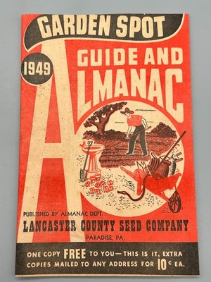 Lancaster County Seed Company 1949 Garden Spot Guide and Almanac Paradise