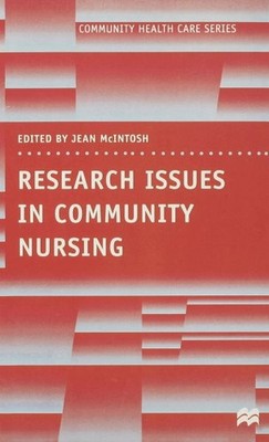 Research Issues in Community Nursing, Paperback by Mcintosh, Jean (EDT), Bran...