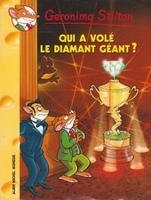 GERONIMO STILTON N°45 Qui a volé le diamant géant ?  livre jeunesse