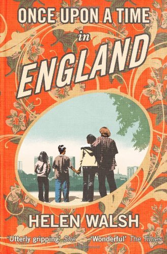 Once Upon a Time in England By Helen Walsh. 9781847671233