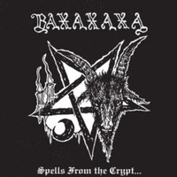 Baxaxaxa - Spells From The Crypt - Cd - G72Z