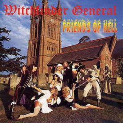 Witchfinder General Friends of Hell (CD) Album