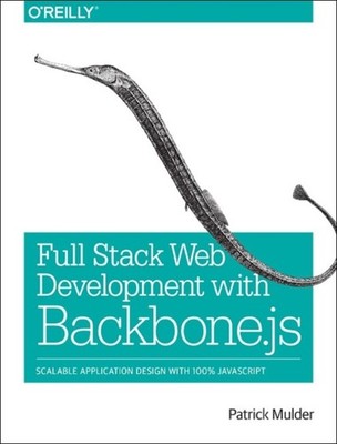 Developing Web Applications with Backbone.js by Patrick Mulder PAPERBACK