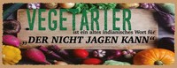 Blechschild 10X27 Cm Vegetarier Indianisch FüR Der Nicht Jagen Kann Deko Geschen