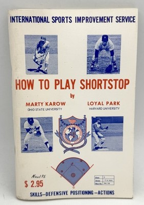 How To Play Shortstop, by Marty Karow & Loyal Park Vintage PB Booklet Baseball