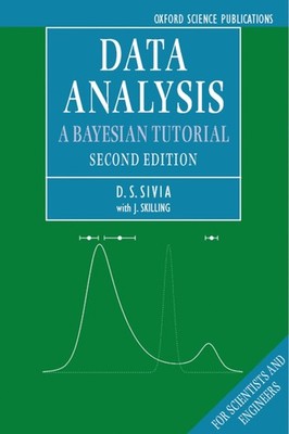 Buch: Data Analysis, A Bayesian Tutorial, Sivia, D. S., 2012, Oxford University