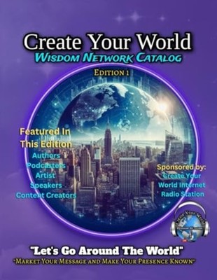 Create Your World Wisdom Network Catalog Edition 1 -  NEW CASSANDRA. LANG 2024-0